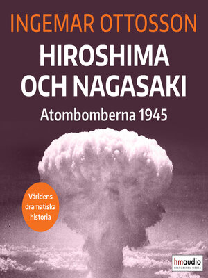 cover image of Hiroshima och Nagasaki